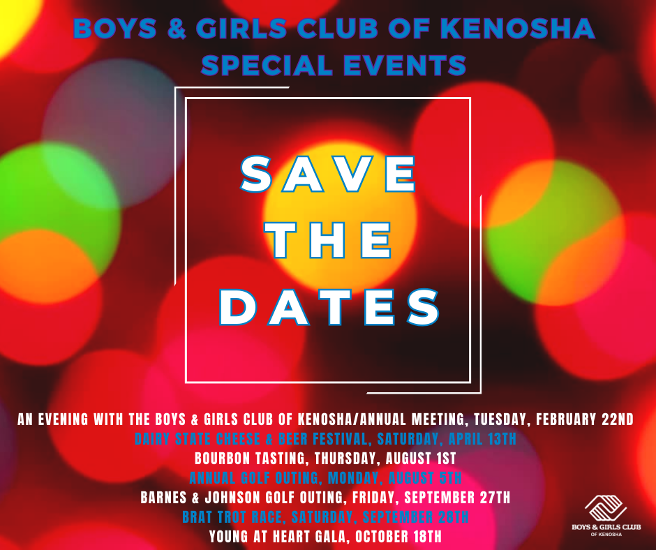 Copy Of Bgck Save The Dates For 2024 (2) Boys & Girls Club of Kenosha